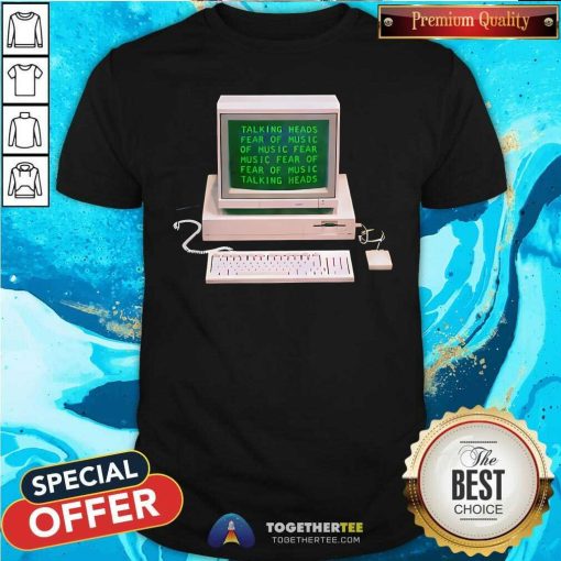 Funny Talking Heads Fear Of Music Computer T-Shirt