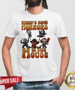 Funny There’s Some Horrors In This House T-Shirt