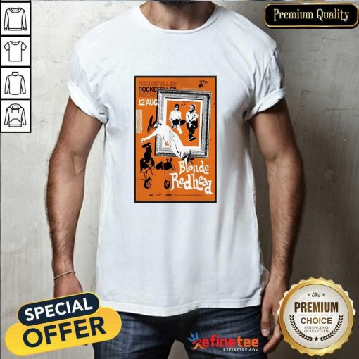 Good Blonde Redhead Tour In Oslo Norway On Aug 12 2024 T-Shirt