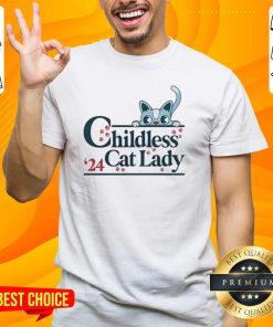 Good Childless Cat Lady Shirt President T-Shirt