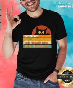 Good Crazy Childless Cat Lady Voting For Kamala Harris Pro Roe T-Shirt