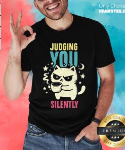 Good Cute Judging You Silently T-Shirt