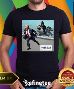 Good Donald Trump And Kamala Harris Riding A Shark Harris President T-Shirt