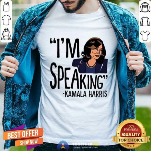 Good I’m Speaking Kamala Harris T-Shirt