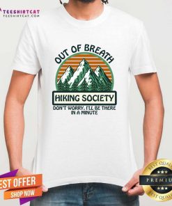 Good Out Of Breath Hiking Society T-Shirt