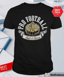 Good Pro Football Hall Of Fame Museum T-Shirt