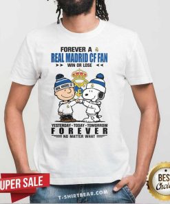 Good Real Madrid CF Fan Yesterday Today Tomorrow Forever T-Shirt