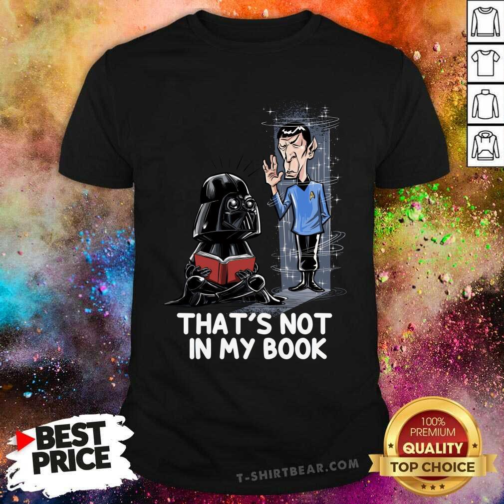 Shirt Good That's Not In My Book T-Shirt
