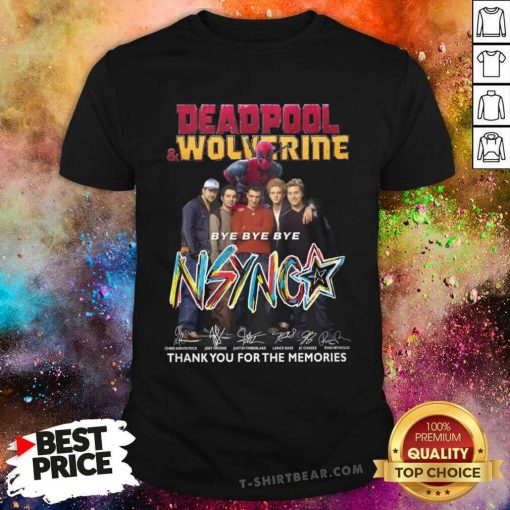Happy Deadpool & Wolverine Bye Bye Bye NSYNC T-Shirt