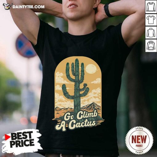 Happy Go Climb A Cactus Retro Saguaro Cactus T-Shirt