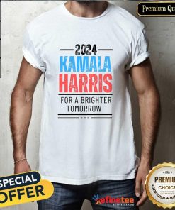 Happy Kamala Harris For A Brighter Tomorrow 2024 T-Shirt