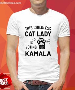 Happy This Childless Lady Is Voting Kamala T-Shirt