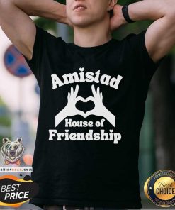 Hot Amistad House Of Friendship Hand Heart T-Shirt