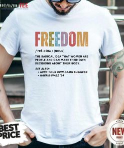 Hot Freedom Mind Your Own Damn Business T-Shirt