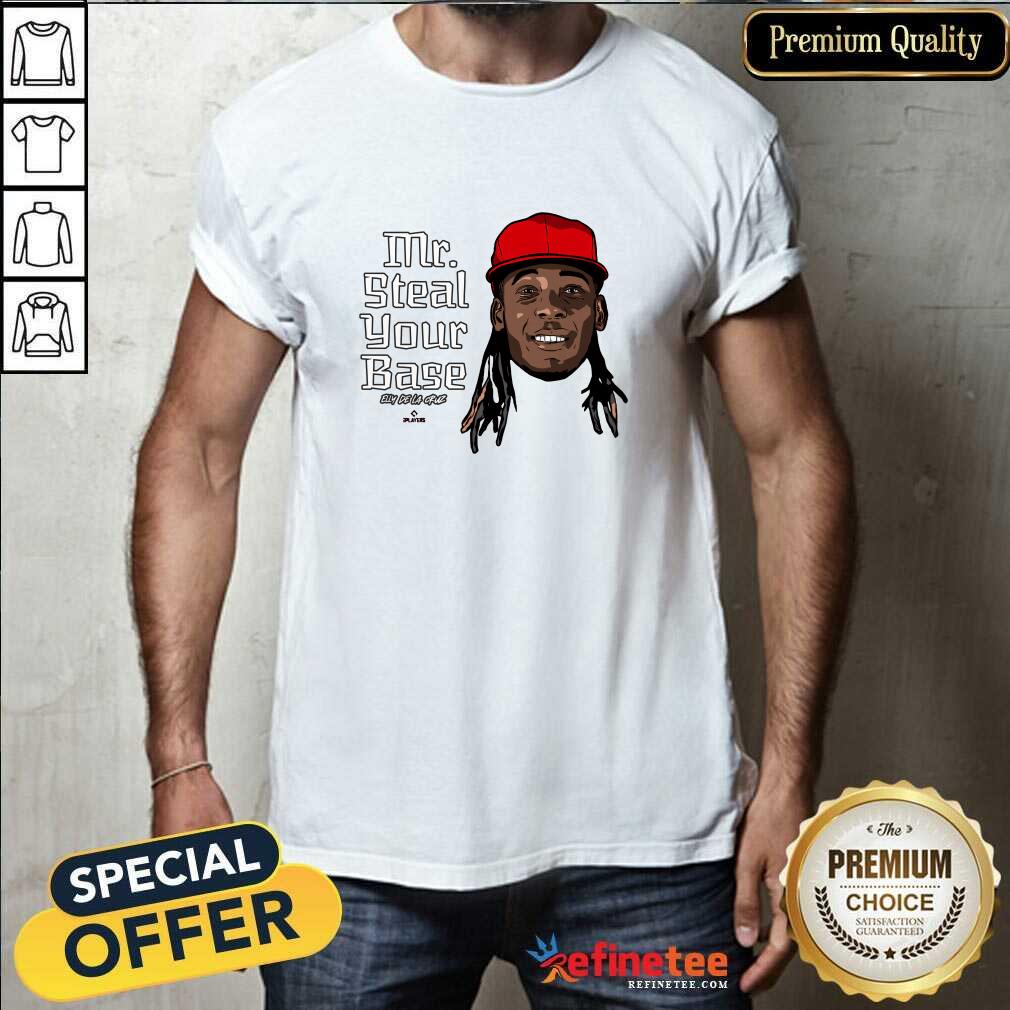 Shirt Hot Mr Steal Your Base Elly De La Cruz T-Shirt