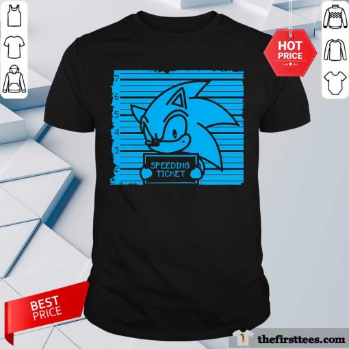 Hot Sonic Speeding Ticket Mugshot T-Shirt