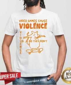 Hot Video Games Cause Violence T-Shirt