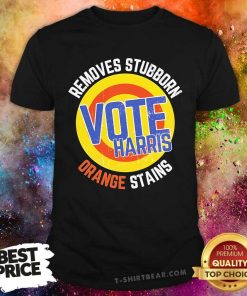 Hot Vote Kamala Harris 2024 Removes Stubborn Orange Stains T-Shirt