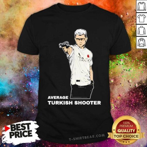Hot Yusuf Dikec Average Turkish Shooter T-Shirt