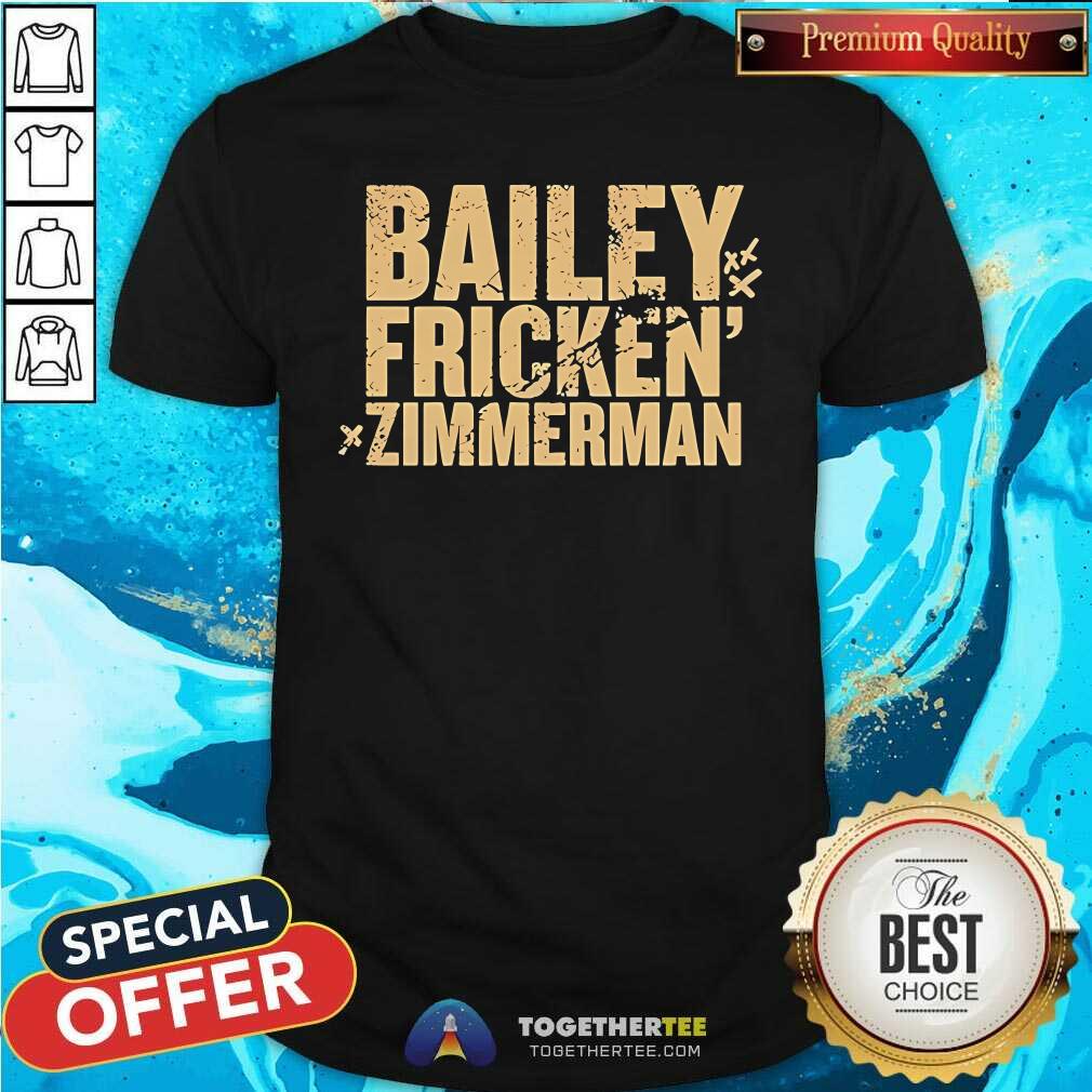 Shirt Hot Zimmerman Bailey Fricken 2024 T-Shirt