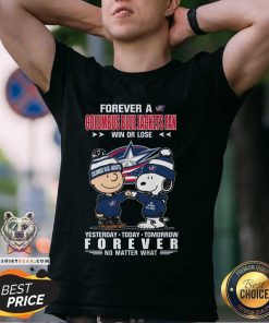 Nice A Columbus Blue Jackets Fan Yesterday Today Tomorrow Forever T-Shirt