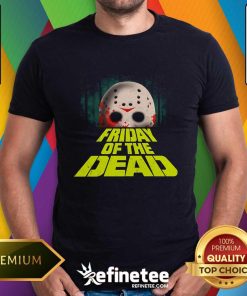 Nice Friday Of The Dead T-Shirt