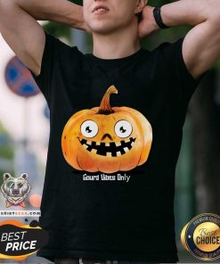 Nice Gourd Vibes Only Halloween T-Shirt