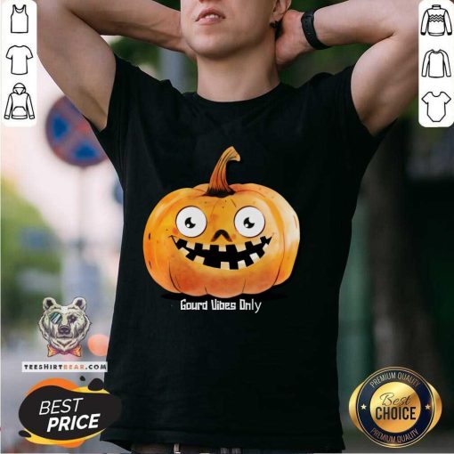 Nice Gourd Vibes Only Halloween T-Shirt