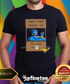 Nice I Grant Three Wishes 5 The Genie Is Aladin T-Shirt