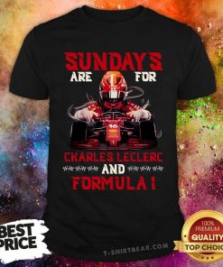 Nice Sunday’s Are For Charles Leclerc And Formula T-Shirt
