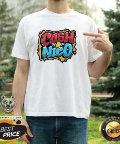 Official Cash And Nico T-Shirt