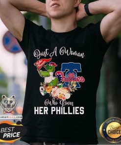 Official Just A Woman Who Loves Her Philadelphia Phillies MLB T-Shirt