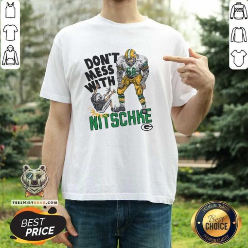 Official Packers Don't Mess With Ray Nitschke T-Shirt