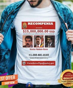Official Recompensa Nicolas Maduro Moros T-Shirt