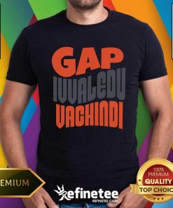 Original Gap Ivvaledu Vachindi Telugu T-Shirt