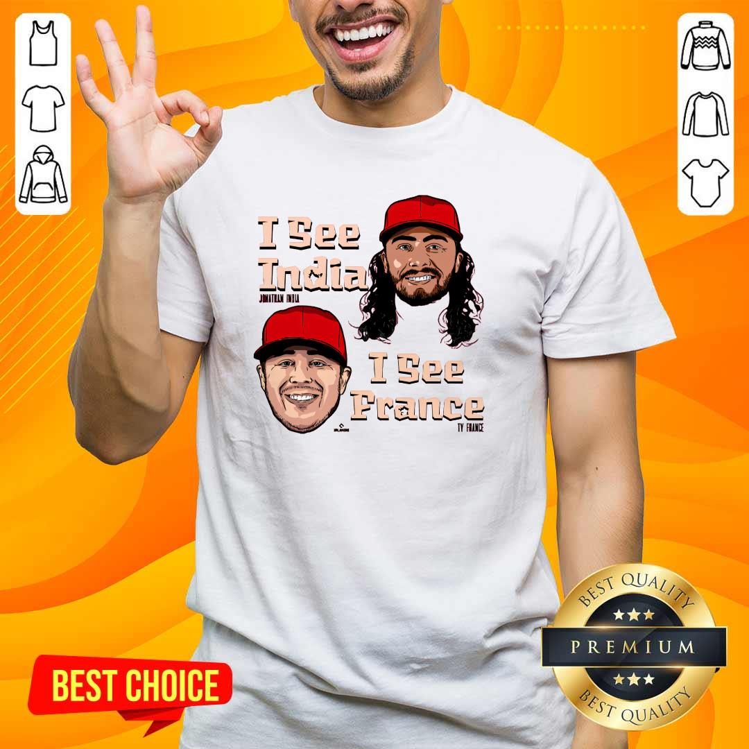 Shirt Original I See India I See France T-Shirt