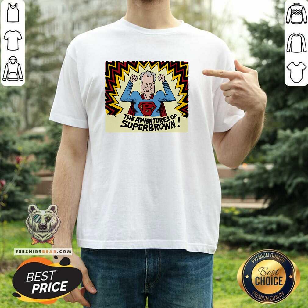 Shirt Original The Adventures Of Superbrown Art T-Shirt