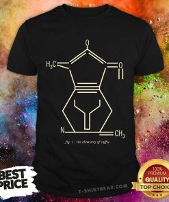 Original The Chemistry Of Coffee T-Shirt
