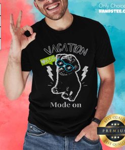 Premium Cute Vacation Mode On T-Shirt