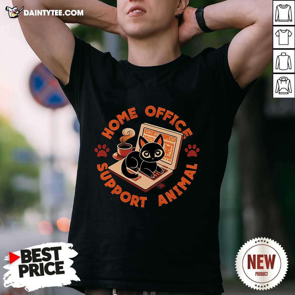 Shirt Premium Home Office Animal Suport T-Shirt