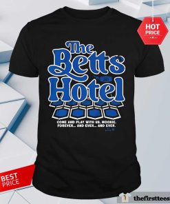 Premium Mookie Betts The Betts Hotel T-Shirt