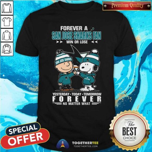 Pretty A San Jose Sharks Fan Yesterday Today Tomorrow Forever T-Shirt