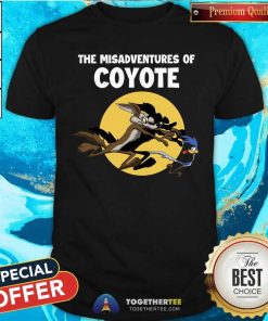 Pretty The Misadventures Of Coyote T-Shirt