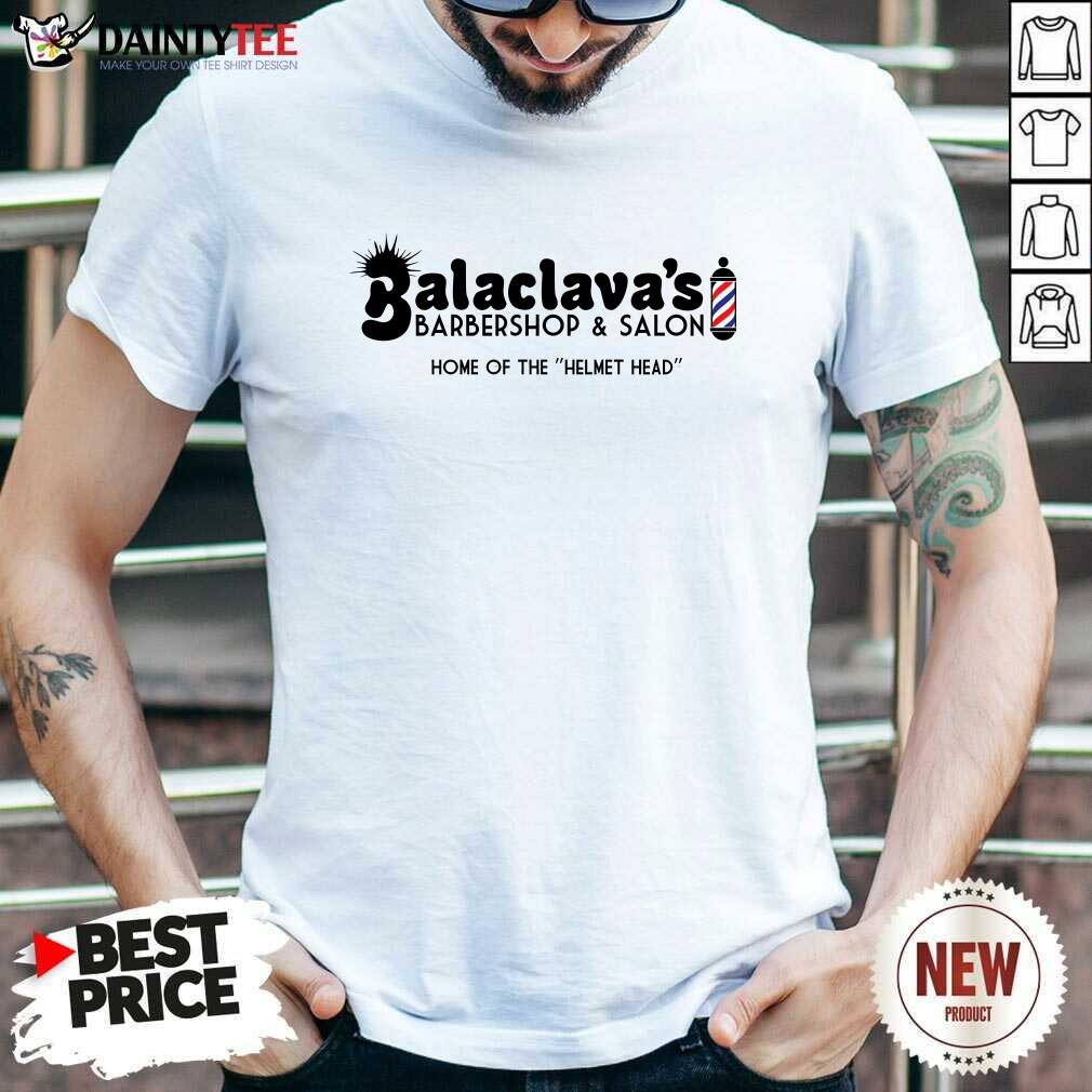 Shirt Top Balaclava's Barbershop And Salon Home Of The Helmet Head T-Shirt