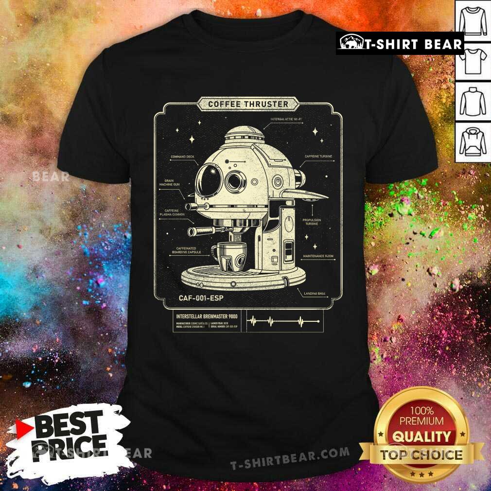 Shirt Top Coffee Thruster T-Shirt