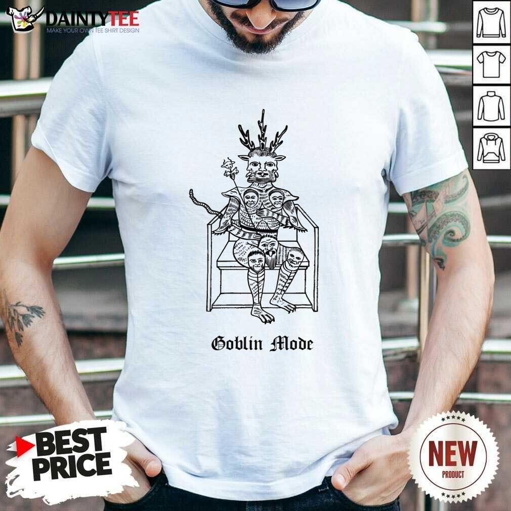 Shirt Top Goblin Mode T-Shirt