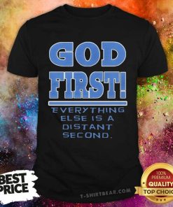 Top God First Christian T-Shirt