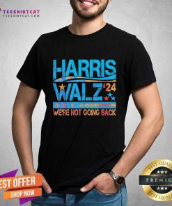Top Harris Waltz Election Kamala Harris Tim Waltz We’re Not Going Back T-Shirt