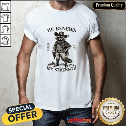 Top He Renews My Strength Christian T-Shirt