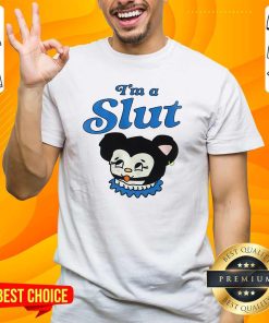 Top I Am A Slut T-Shirt